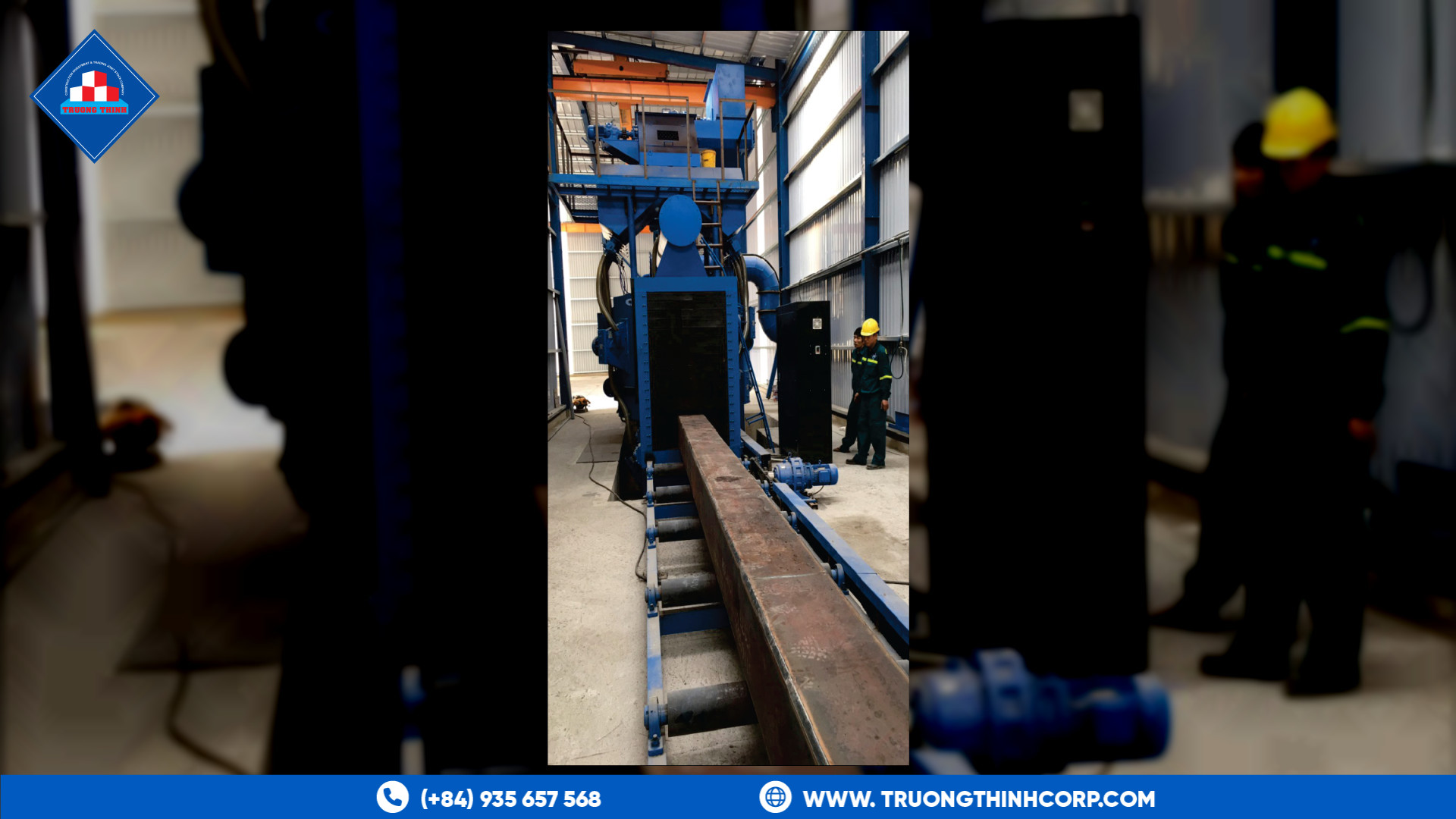 Shot-blasting machine cleaning a structural steel beam at the Truong Thinh factory